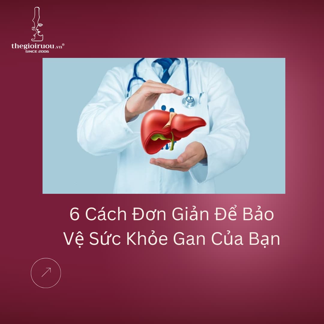 6 Cách Đơn Giản Để Bảo Vệ Sức Khỏe Gan Của Bạn