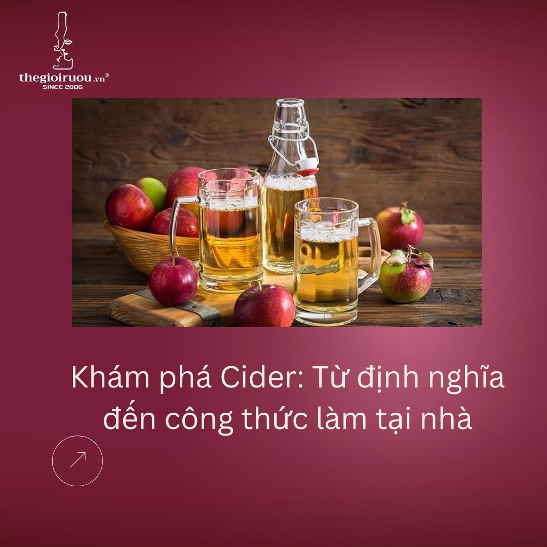 Khám phá Cider: Từ định nghĩa đến công thức làm tại nhà