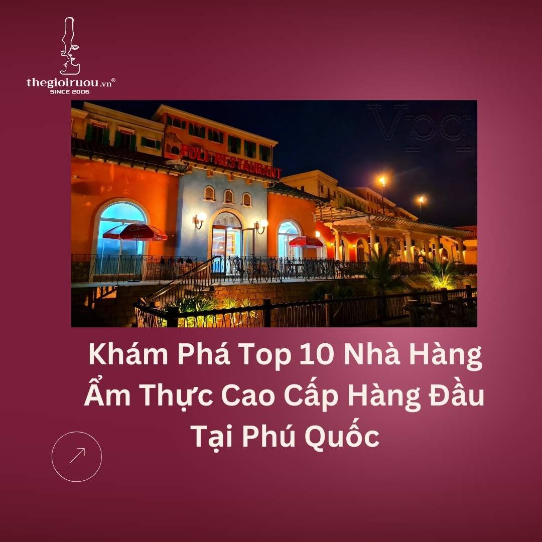 Khám Phá Top 10 Nhà Hàng Ẩm Thực Cao Cấp Hàng Đầu Tại Phú Quốc