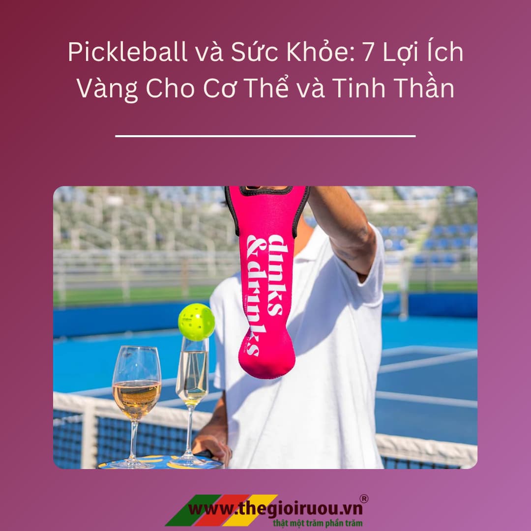 Pickleball và Sức Khỏe: 7 Lợi Ích Vàng Cho Cơ Thể và Tinh Thần