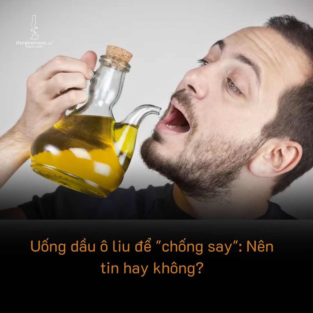 Uống dầu ô liu để 