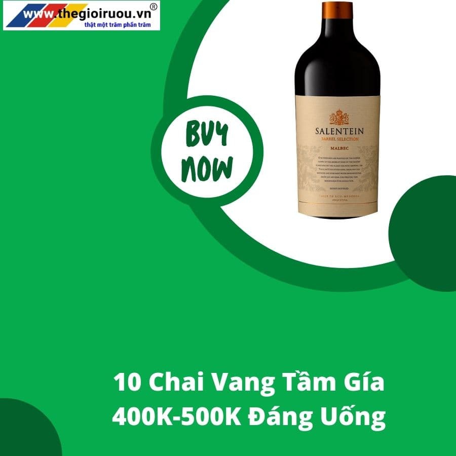 10 Chai Vang Tầm Gía 400K-500K Đáng Uống