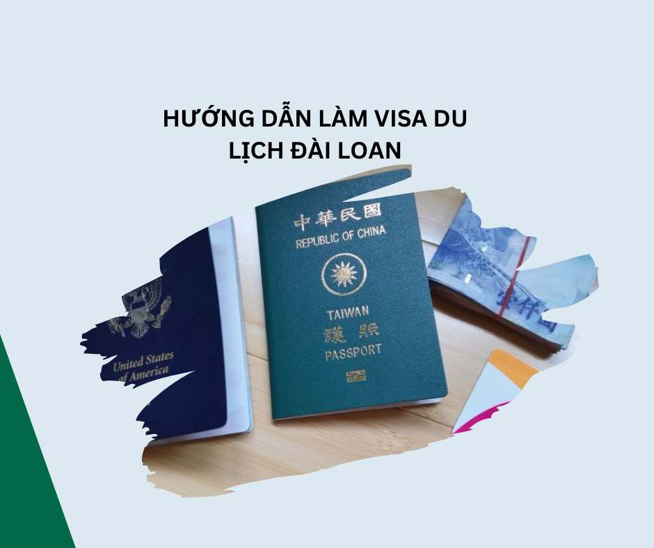 Hướng dẫn làm visa đi Đài Loan