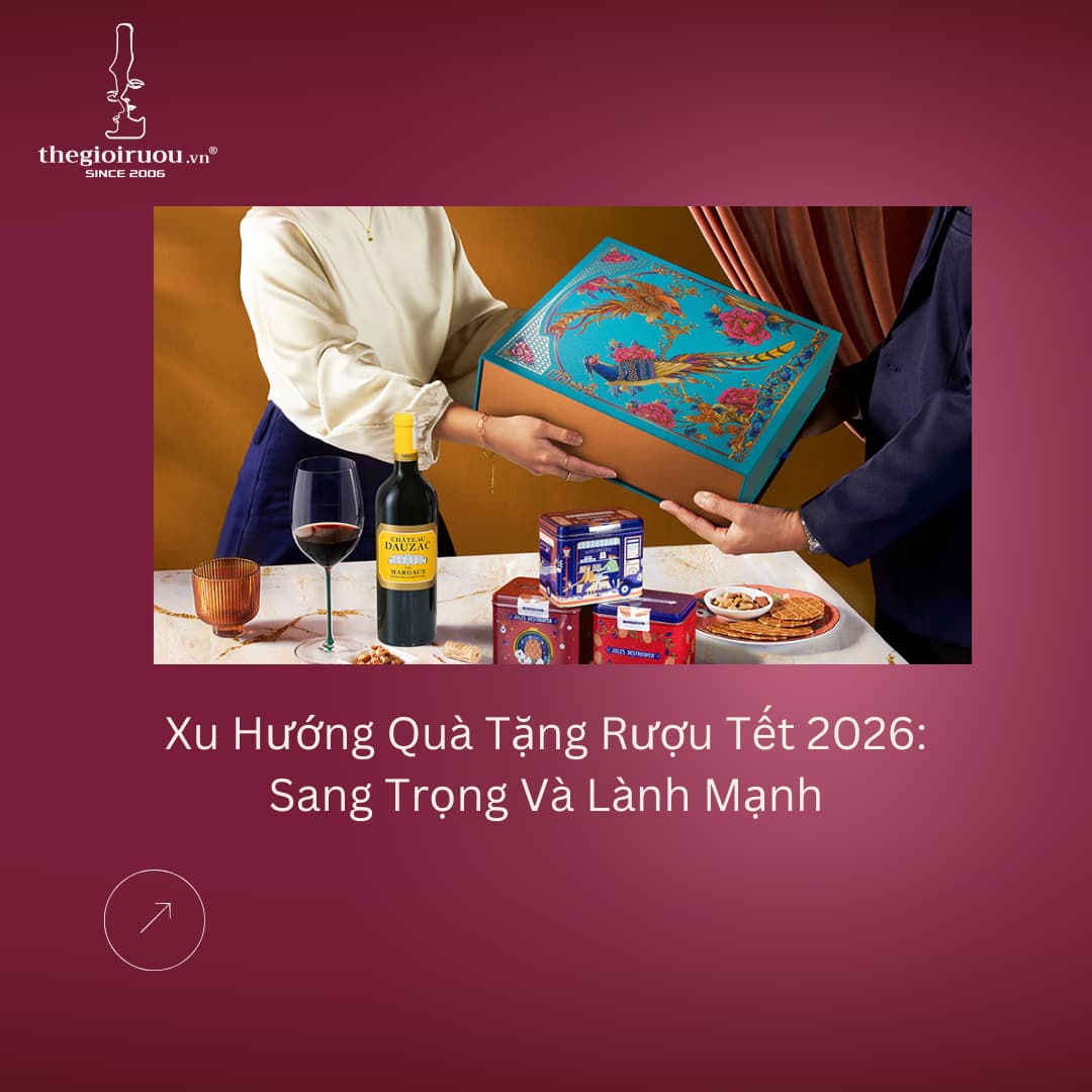 Xu Hướng Quà Tặng Rượu Tết 2026: Sang Trọng Và Lành Mạnh